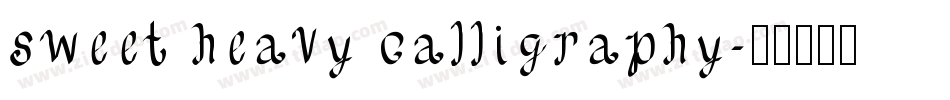 sweet heavy calligraphy字体转换